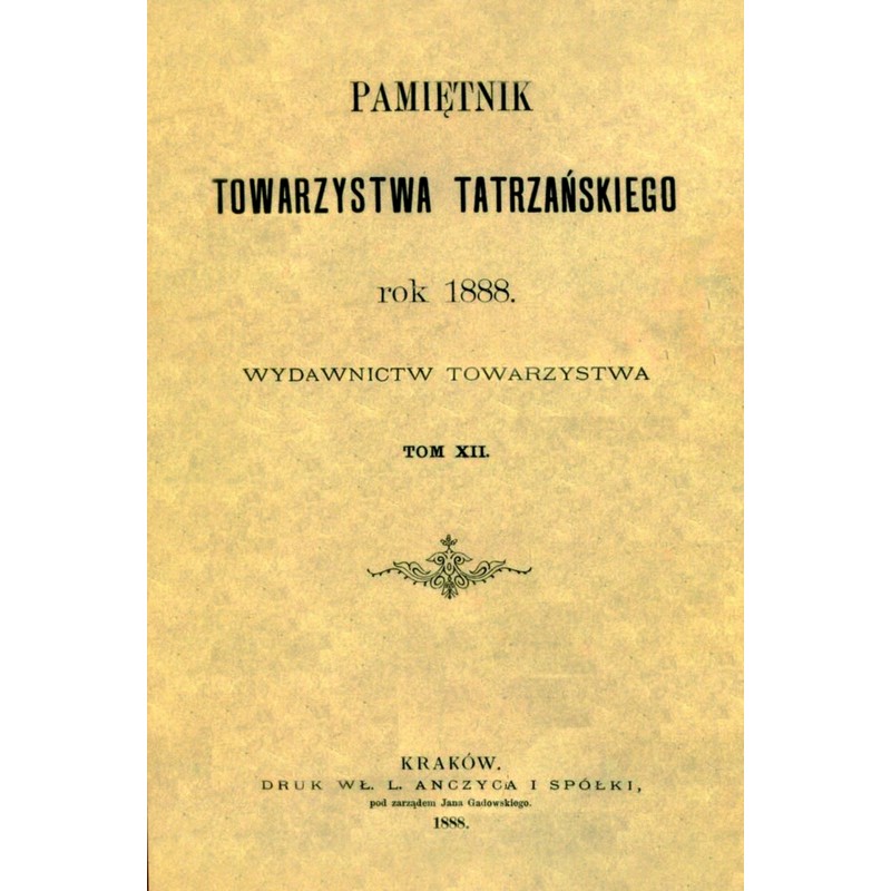 Pamiętnik Towarzystwa Tatrzańskiego tom.12 (REPRINT)